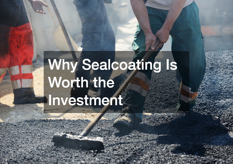 Why Sealcoating Is Worth the Investment